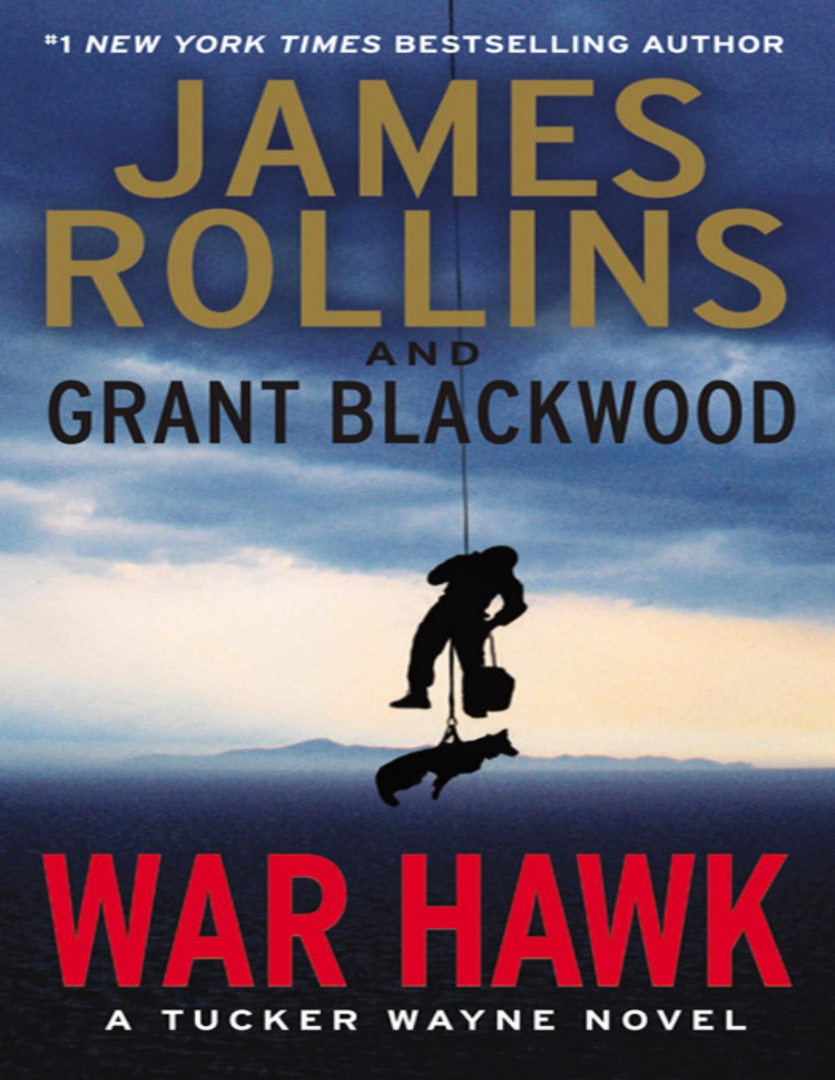 War Hawk A Tucker Wayne Novel Rollins James Blackwood Grant