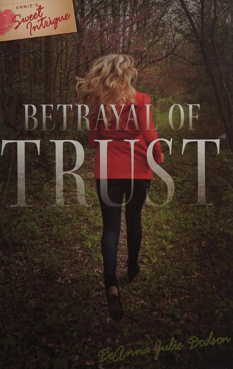 Betrayal Of Trust 1st Deanna Julie Dodson