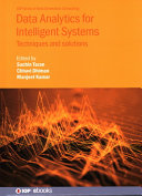 Data Analytics For Intelligent Systems Techniques And Solutions Chhavi Dhiman