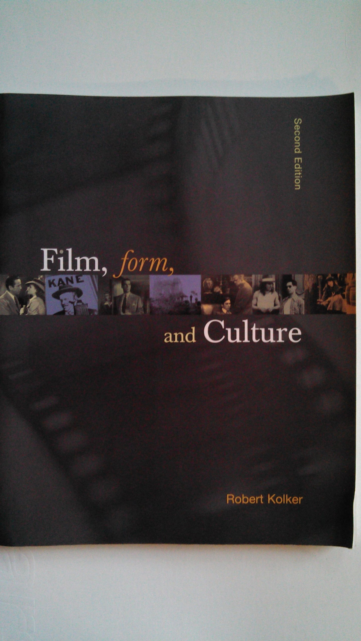Film Form And Culture 2002th Edition Robert Kolker
