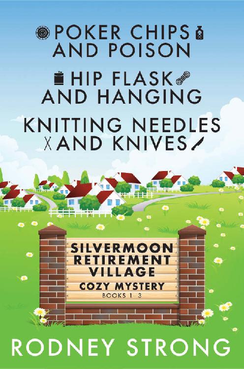 Silvermoon Retirement Village Cozy Mysteries 13 Rodney Strong