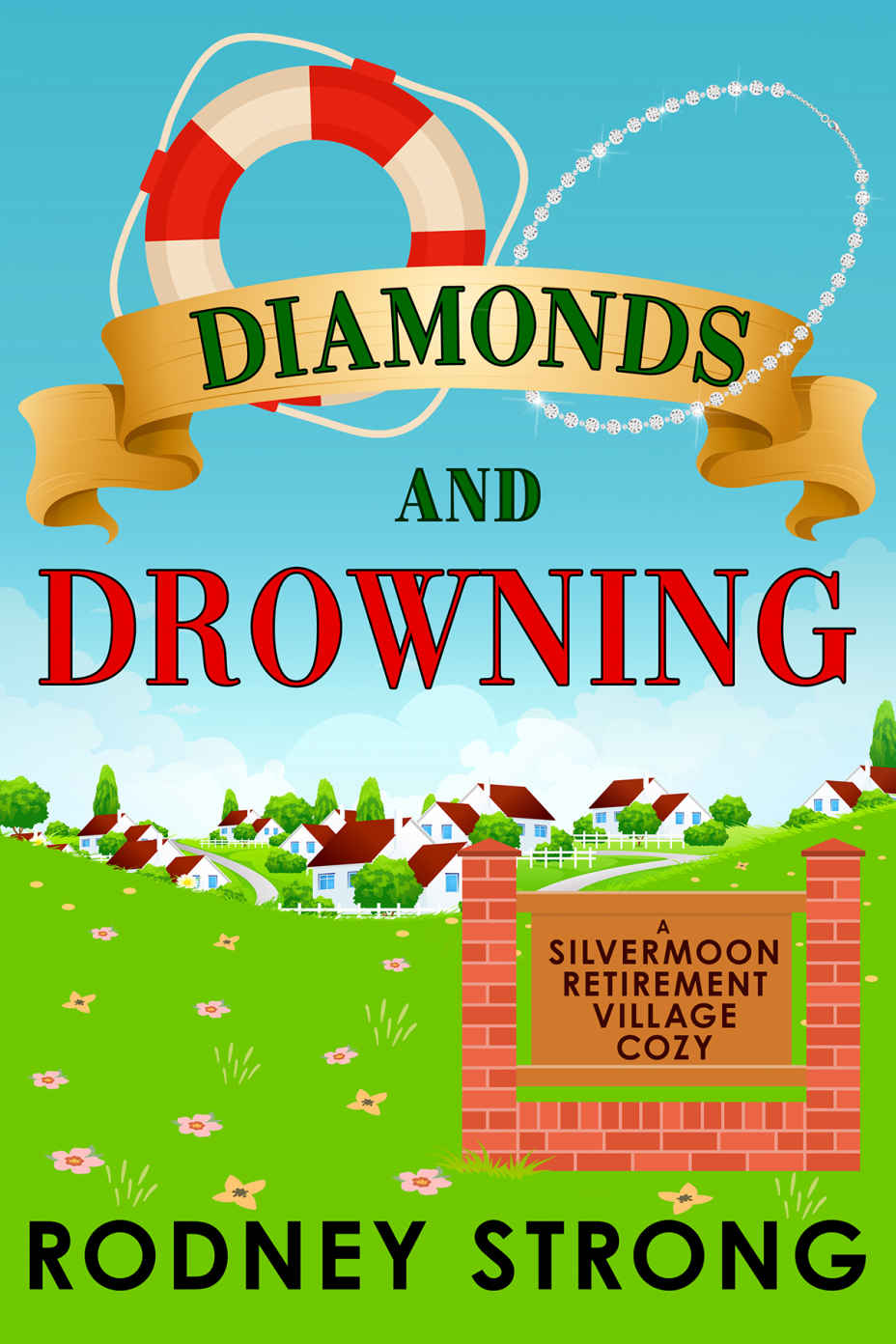 Diamonds And Drowning 1st Edition Rodney Strong