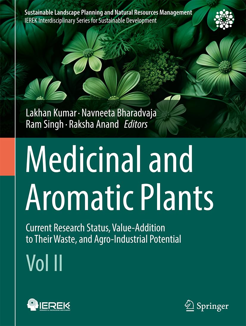 Medicinal And Aromatic Plants Current Research Status Valueaddition To Their Waste Vol Ii Lakhan Kumar