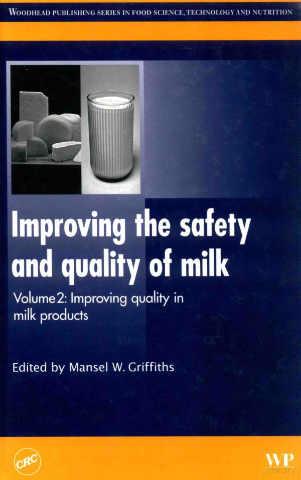 Improving The Safety And Quality Of Milk Volume 2 Improving Quality In Milk Products 2010th Edition Mansel Wgriffiths