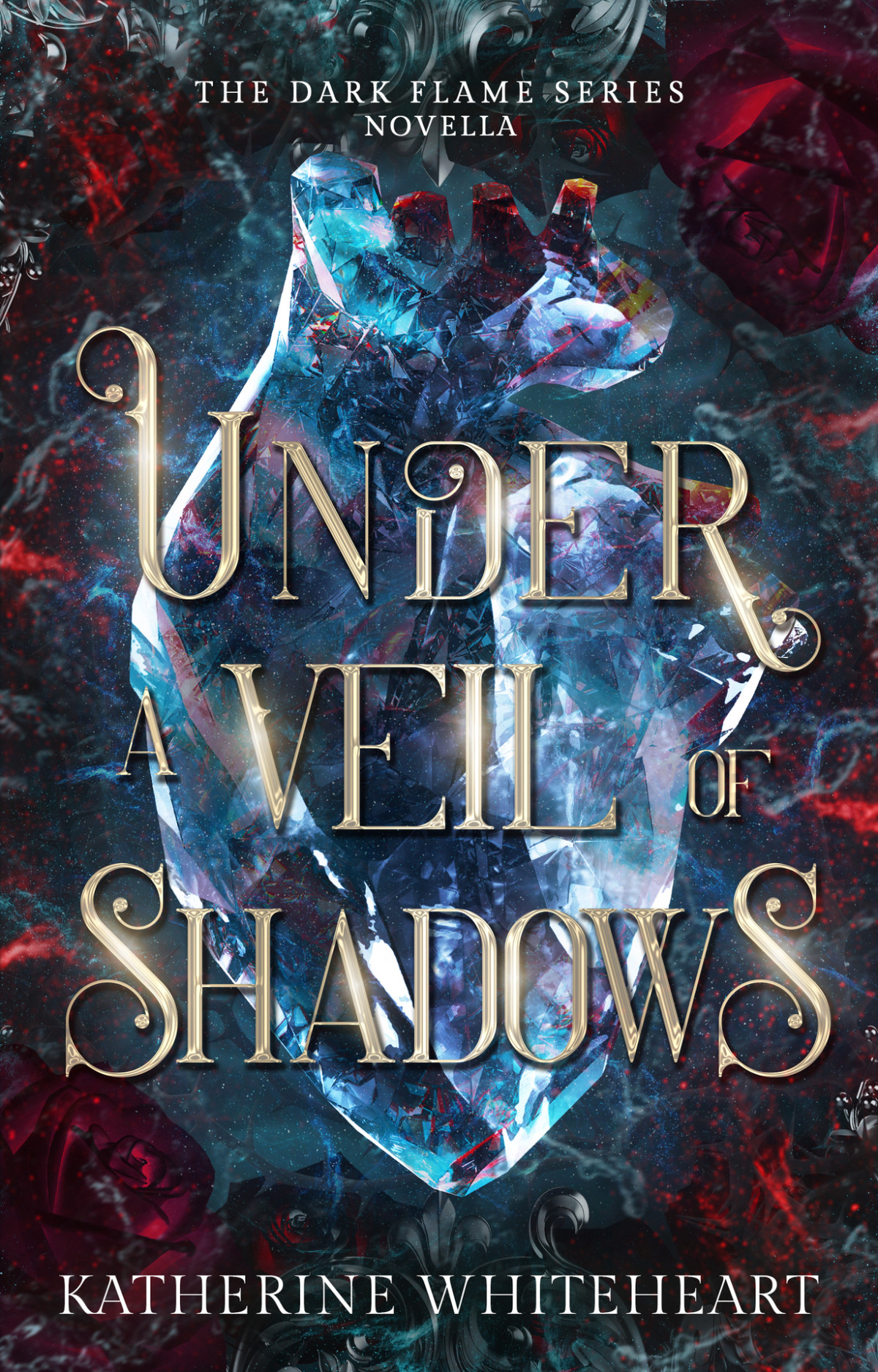 Under A Veil Of Shadows A Dark Flame Series Novella The Dark Flame Series Katherine Whiteheart
