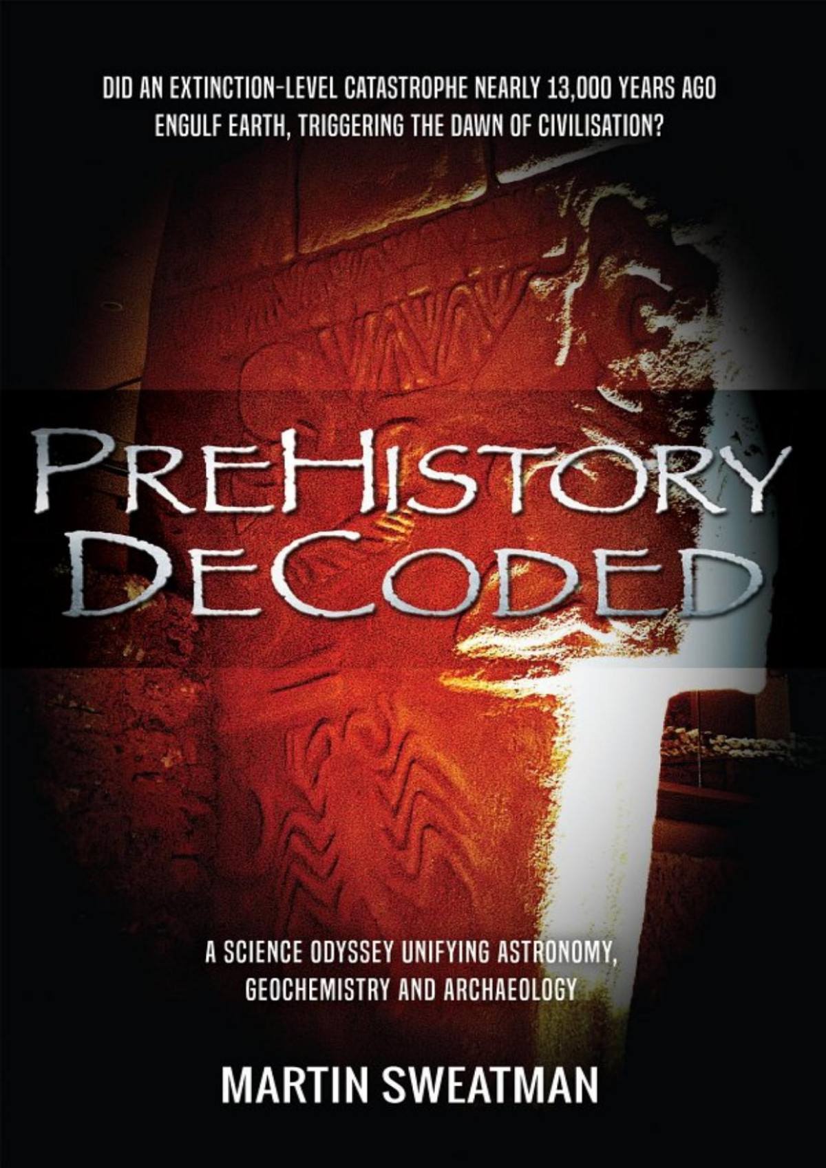 Prehistory Decoded Martin Sweatman