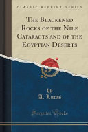 The Blackened Rocks Of The Nile Cataracts And Of The Egyptian Deserts A Lucas