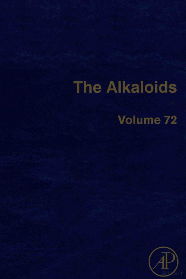 The Alkaloids Chemistry And Biology Volume 72 2013th Edition Hansjoachim Knolker