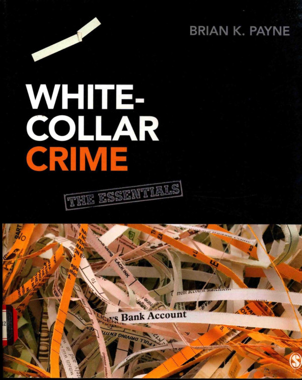 Whitecollar Crime The Essentials 2013th Edition Brian Kpayne