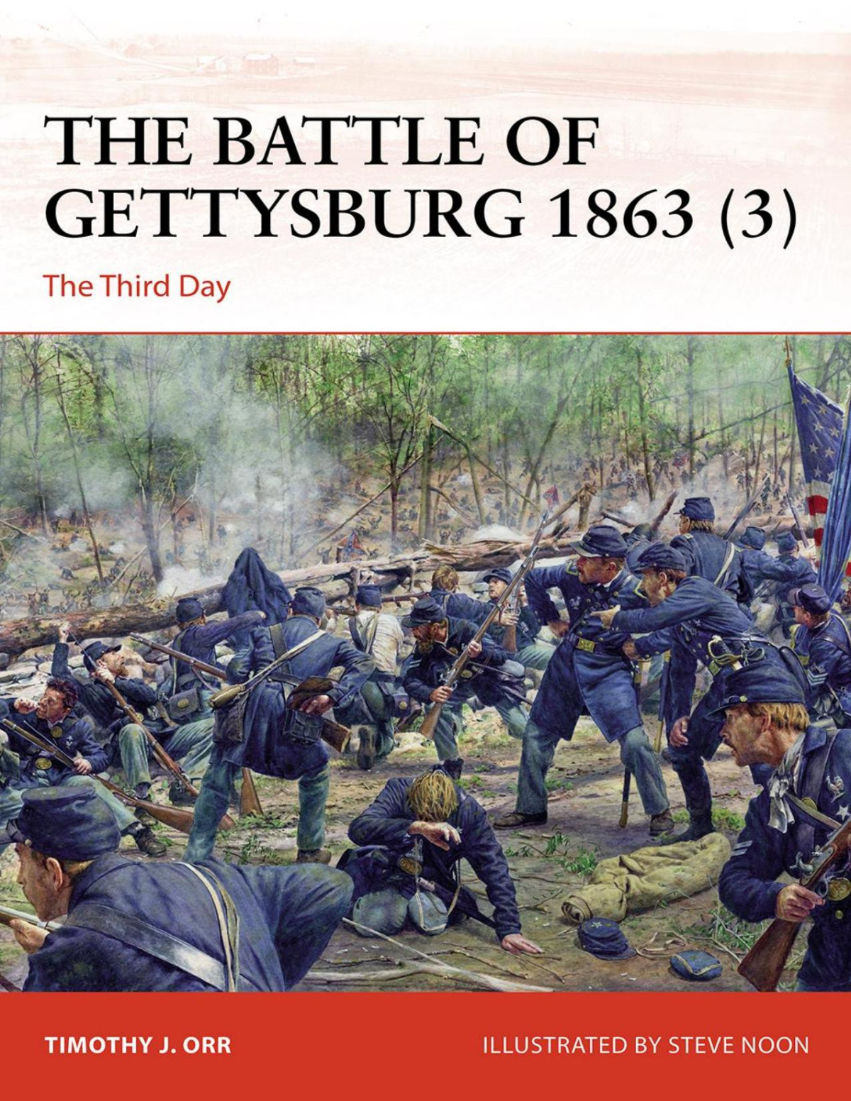 The Battle Of Gettysburg 1863 3 The Third Day 1st Edition Timothy J Orr