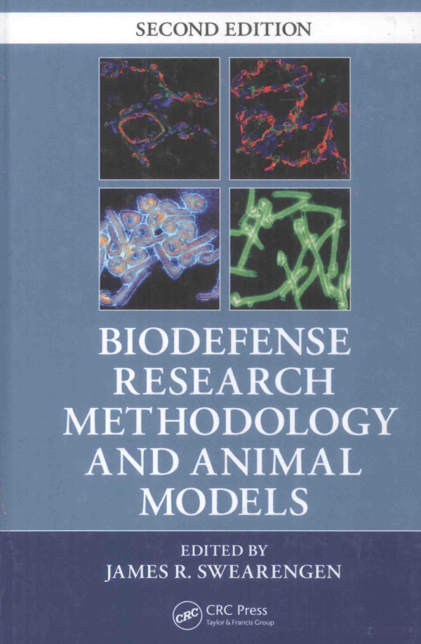 Biodefense Research Methodology And Animal Models 2012th Edition Edited By James Rswearengen