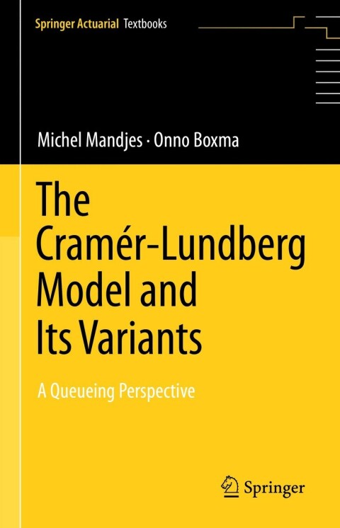 The Cramrlundberg Model And Its Variants 2nd Edition Michel Mandjes