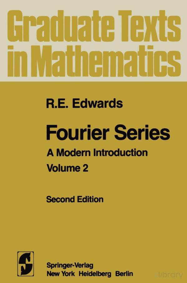 Fourier Series A Modern Introduction Vol 2 Second Edition R E Edwards