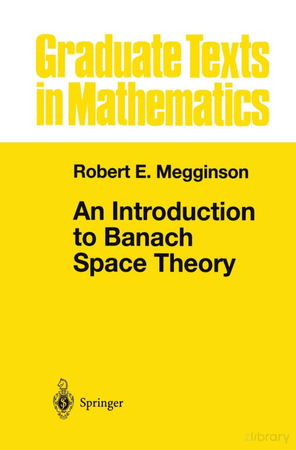 An Introduction To Banach Space Theory Softcover Reprint Of The Original 1st Ed 1998 Robert E Megginson