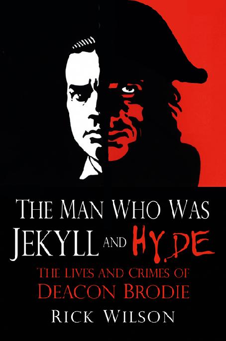 The Man Who Was Jekyll And Hyde Rick Wilson