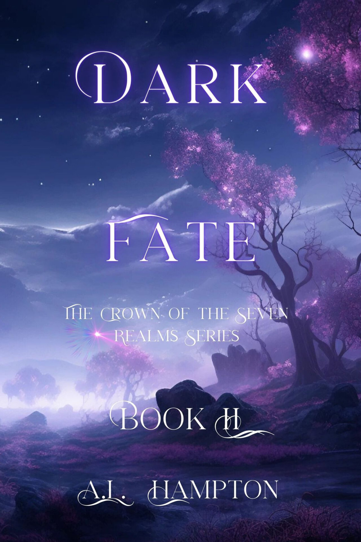Dark Fate The Crown Of The Seven Realms Series Hampton Al