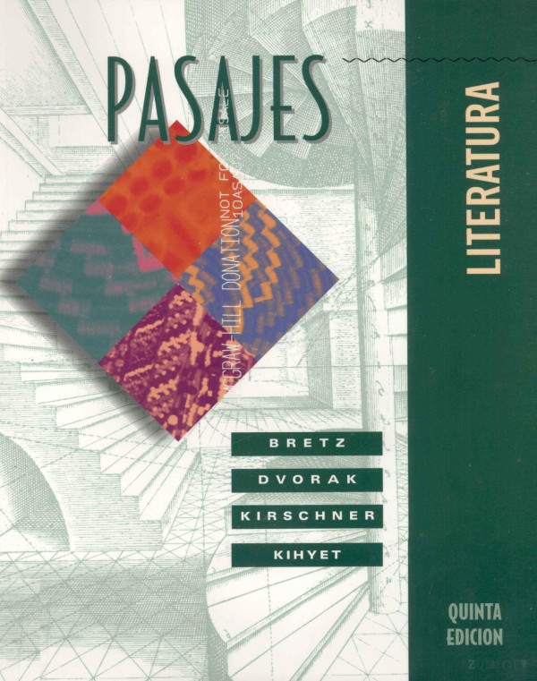 Pasajes Literatura Quinta Edicion 2002th Edition Mary Lee Bretz Trisha Dvorak Carl Kirschner Constance Kihyet