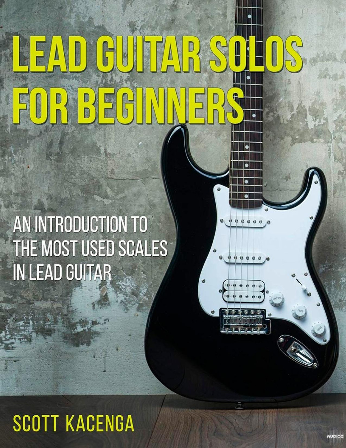 Lead Guitar Solos For Beginners Scott Kacenga