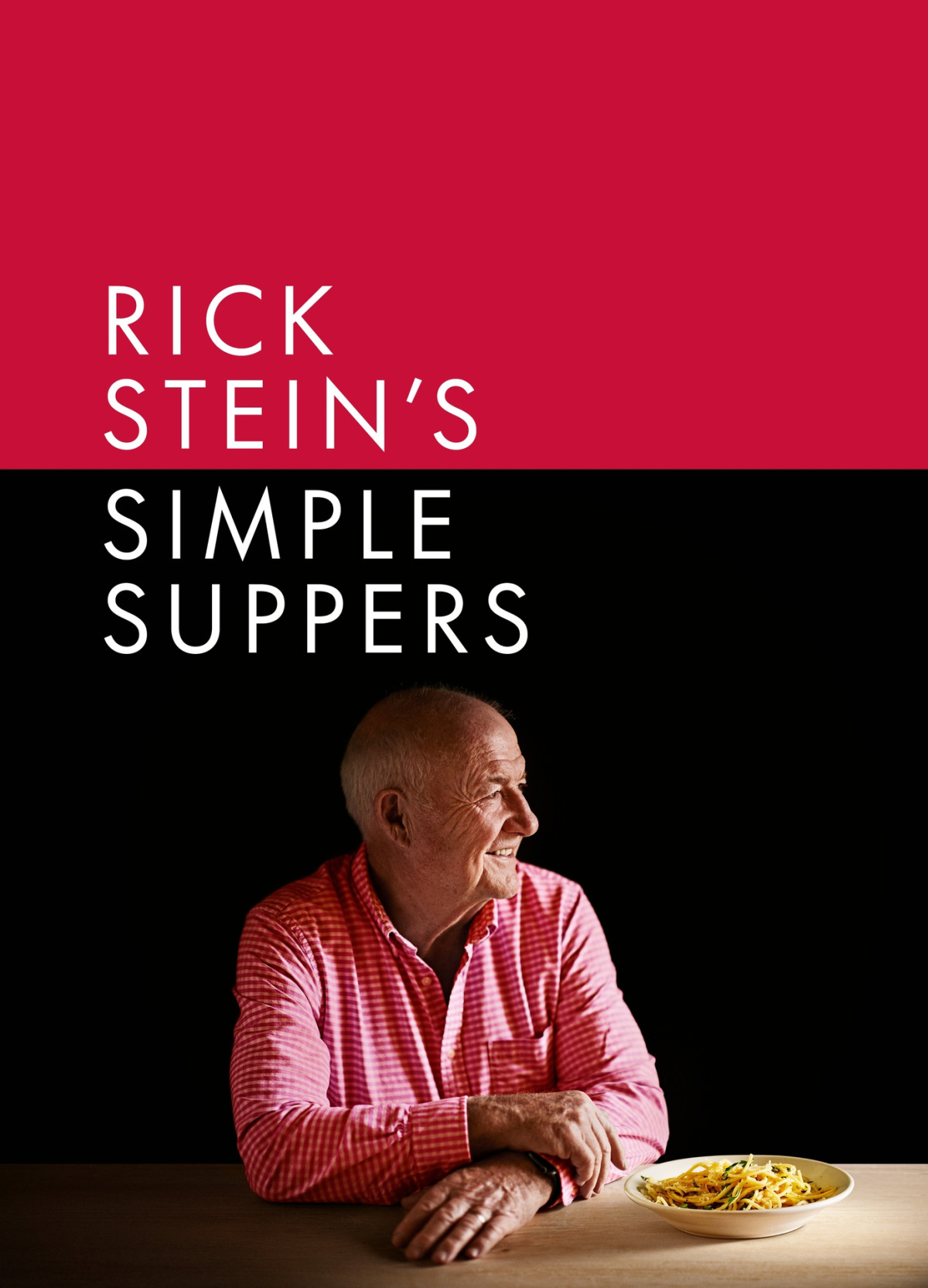 Rick Steins Simple Suppers Stein Rick