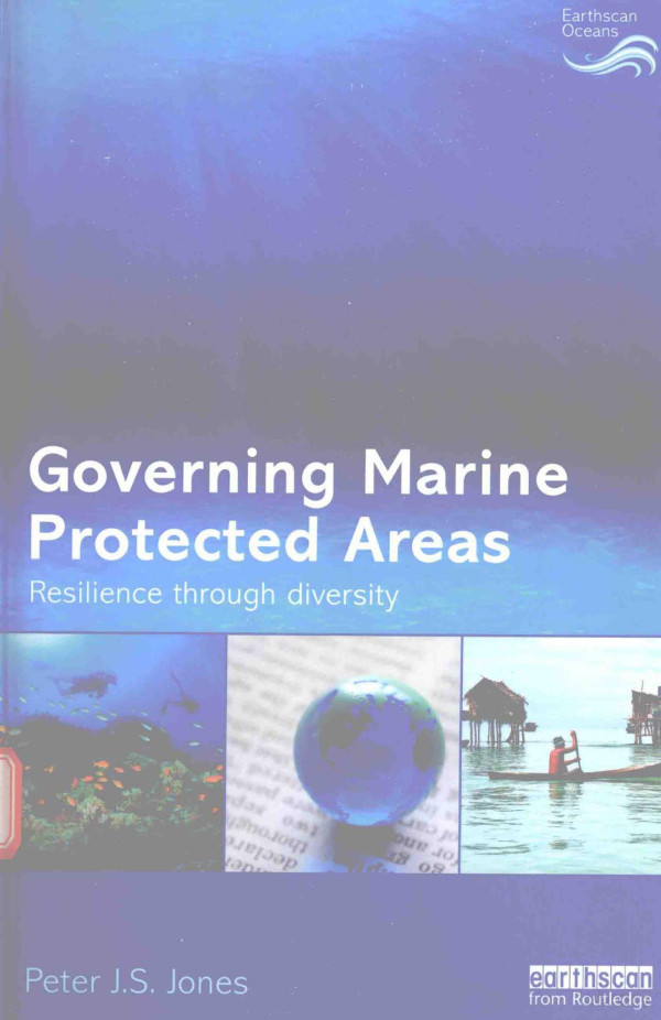 Governing Marine Protected Areas Resilience Throuhg Diversity 2014th Edition Peter Jsjones