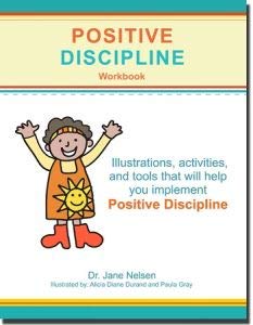 Positive Discipline Workbook Dr Jane Nelson
