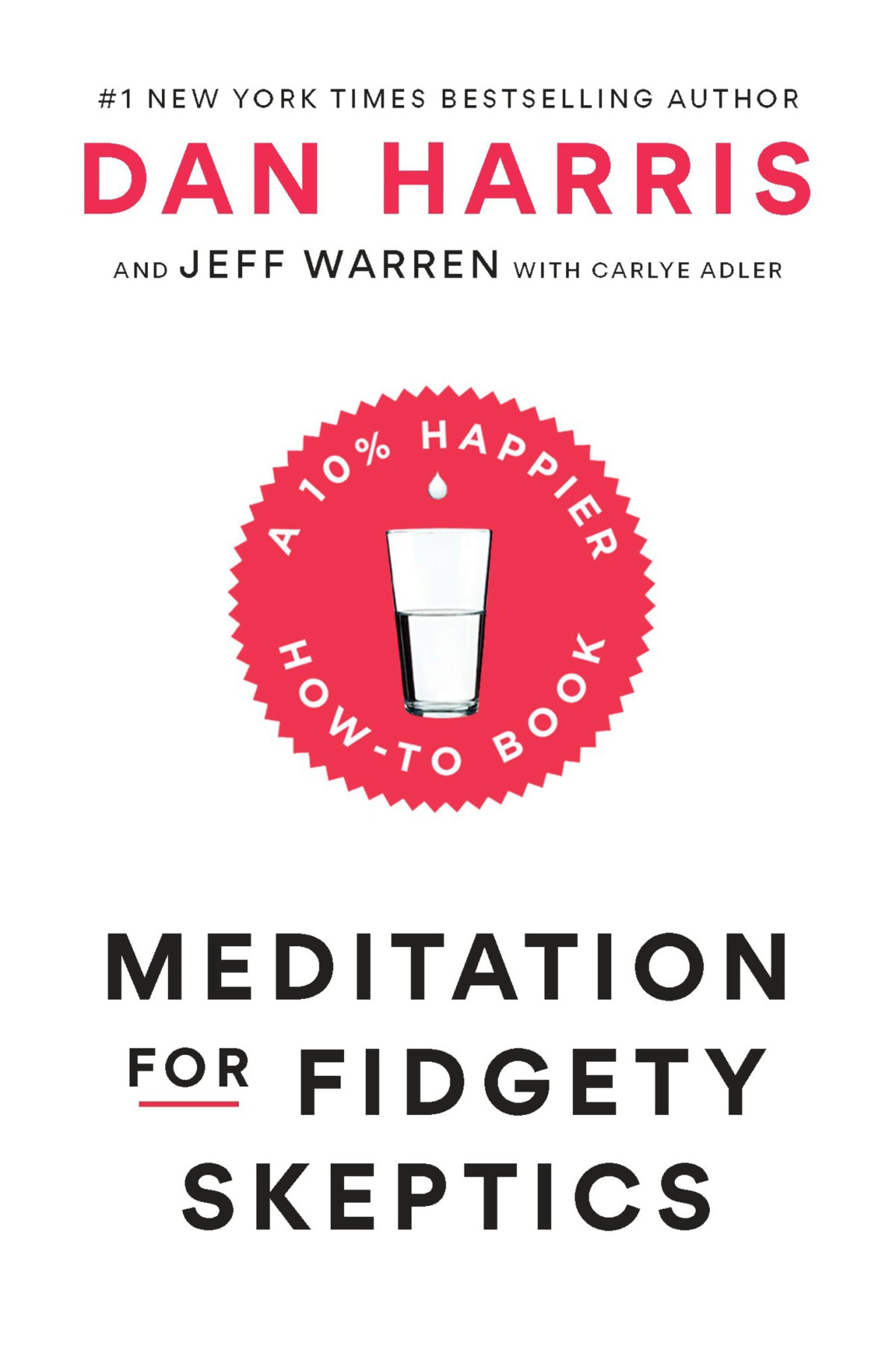 Meditation For Fidgety Skeptics Dan Harris