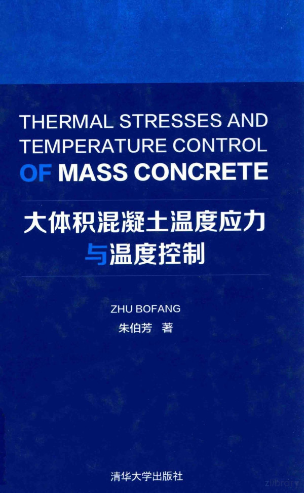 Thermal Stresses And Temperature Control Of Mass Conrete 2014th Edition