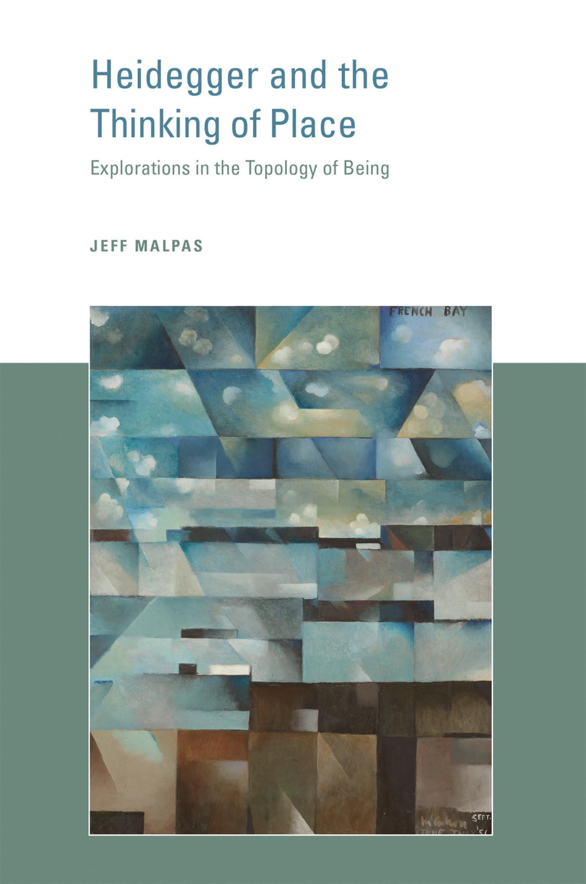 Heidegger And The Thinking Of Place Explorations In The Topology Of Being Reprint Jeff Malpas