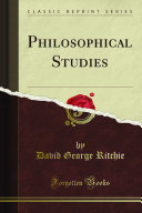 Philosophical Studies David G Ritchie