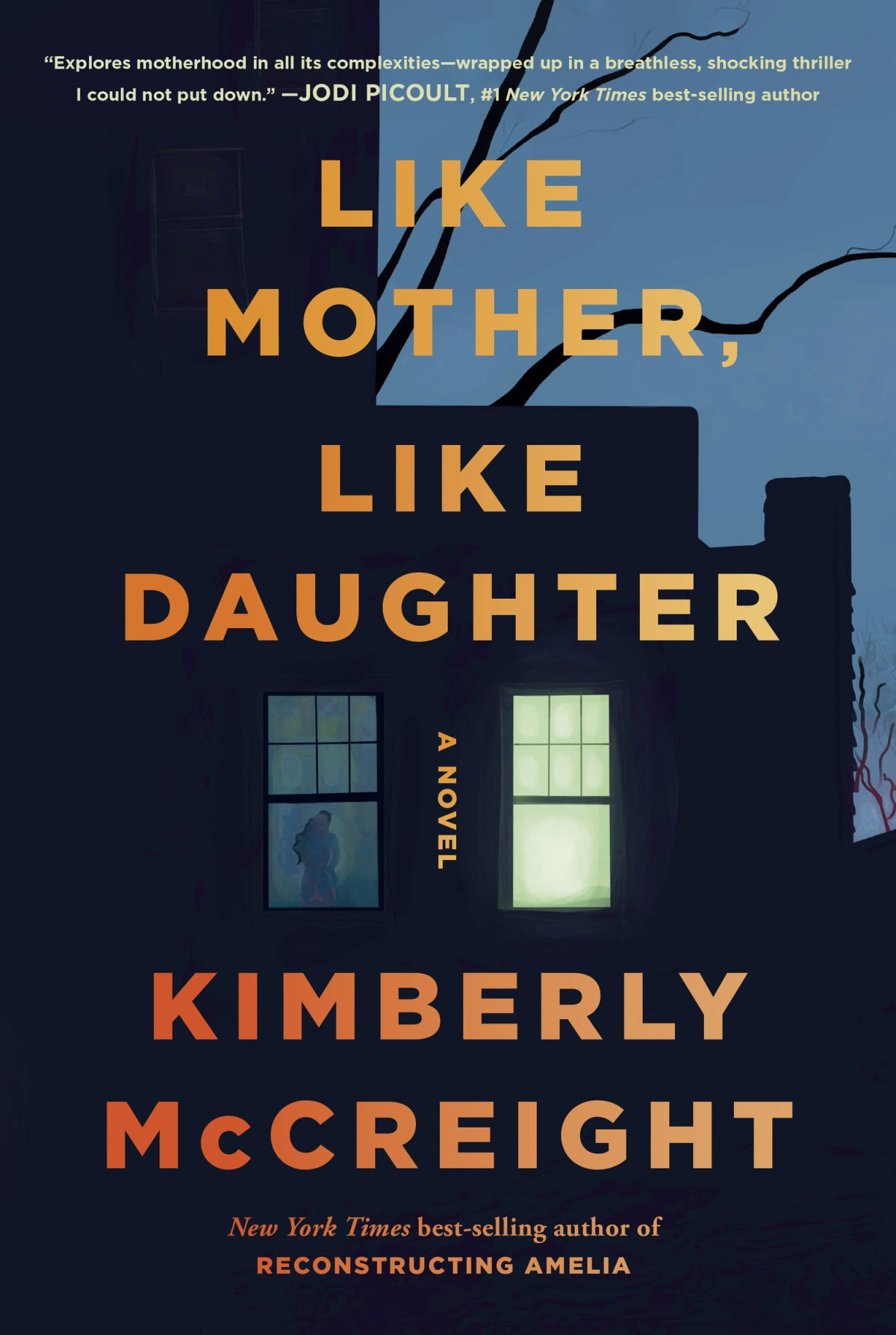 Like Mother Like Daughter A Novel Kimberly Mccreight
