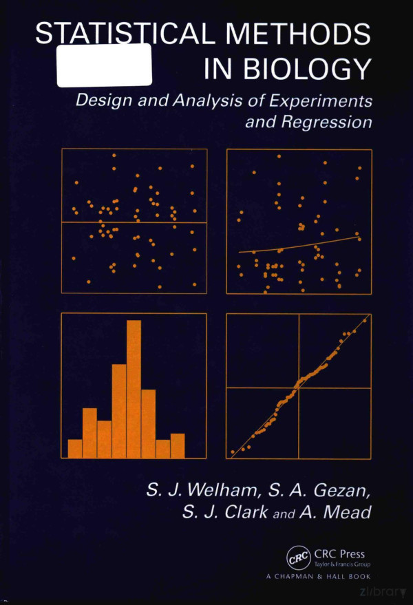 Statistical Methods In Biology Design And Analysis Of Experiments And Regression 2015th Edition Sj Welham