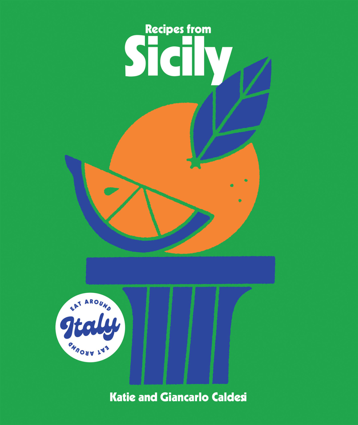 Recipes From Sicily Katie Caldesi Giancarlo Caldesi