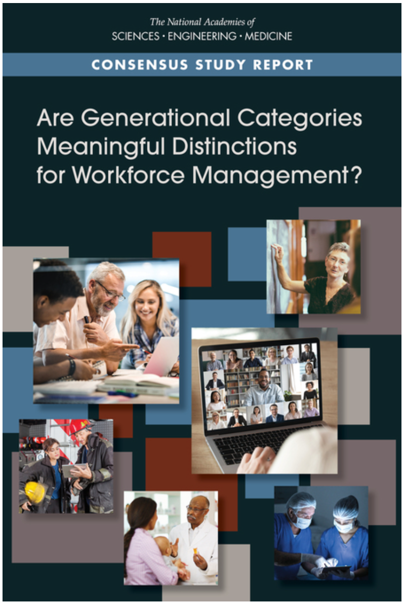 Are Generational Categories Meaningful Distinctions For Workforce Management 1st Edition National Academies Of Sciences