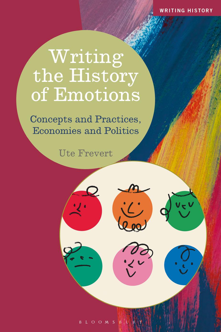 Writing The History Of Emotions Concepts And Practices Economies And Politics Ute Frevert