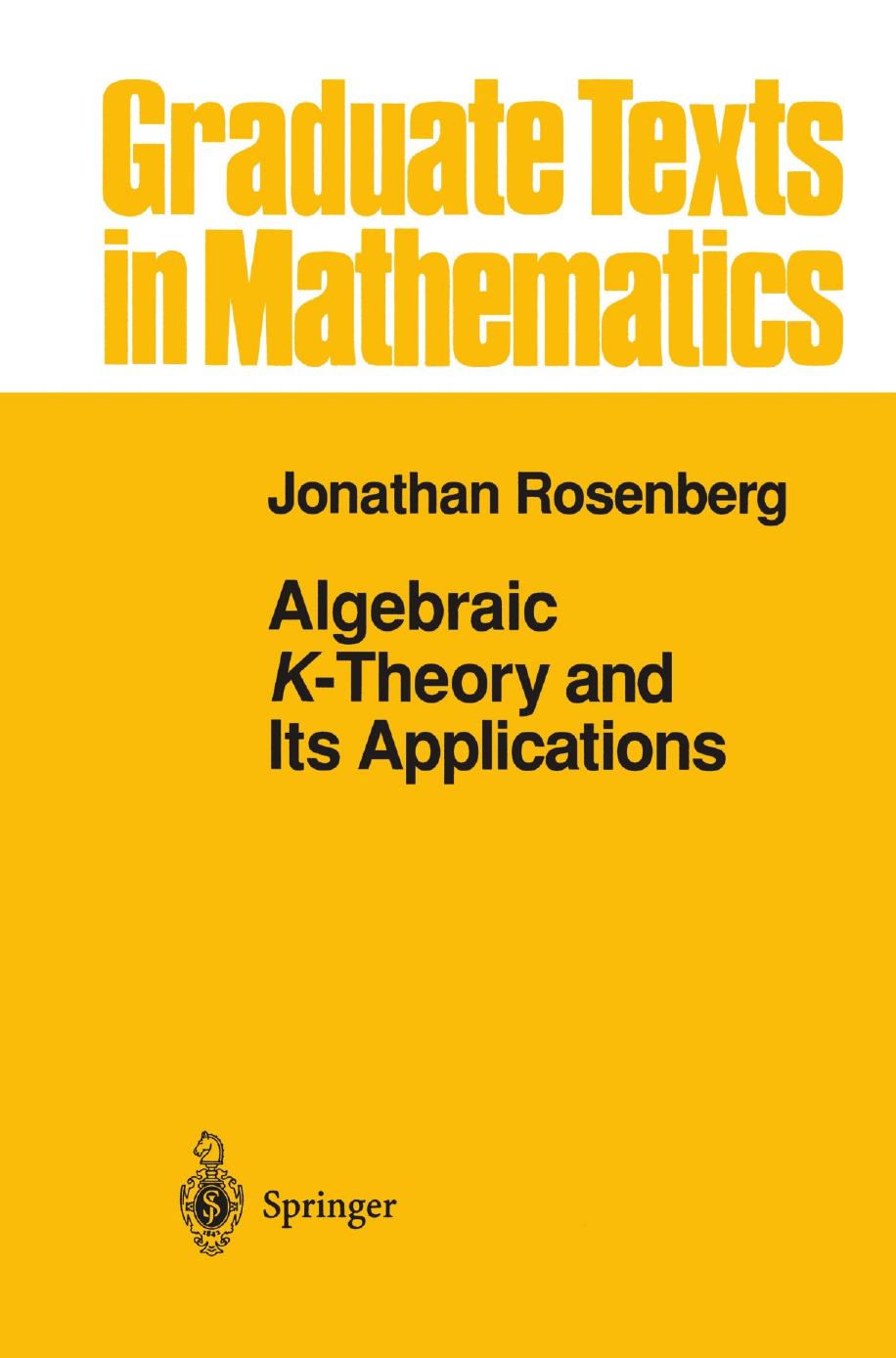 Algebraic Ktheory And Its Applications Jonathan Rosenberg
