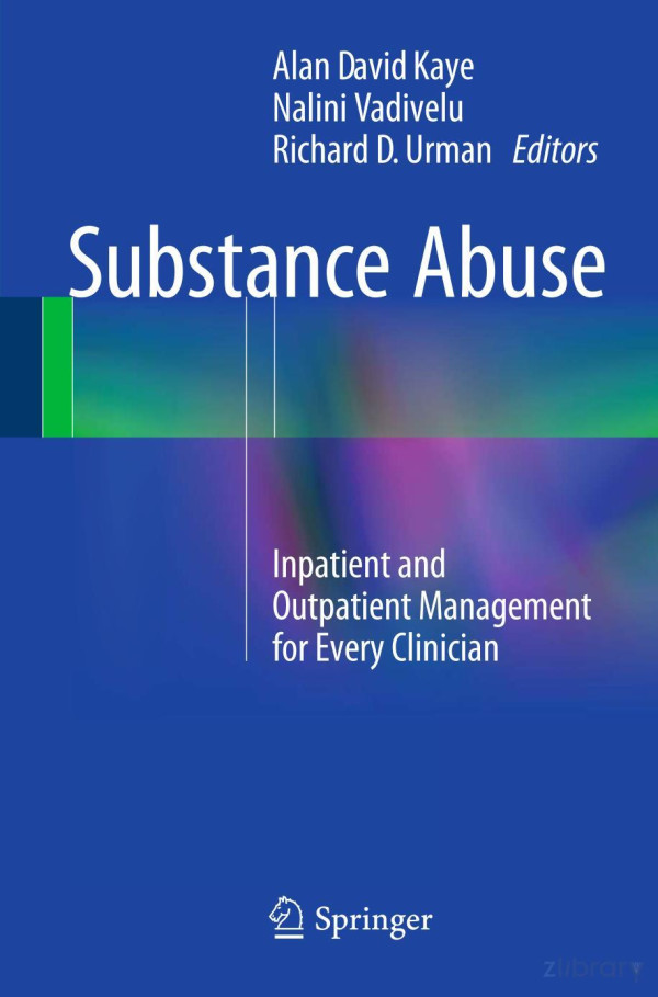 Substance Abuse 2015th Edition Alan David Kaye Nalini Vadivelu