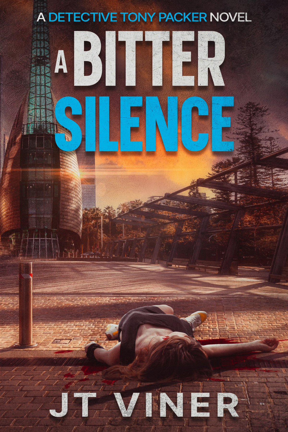 A Bitter Silence An Australian Crime Thriller Detective Tony Packer Book 3 Jt Viner