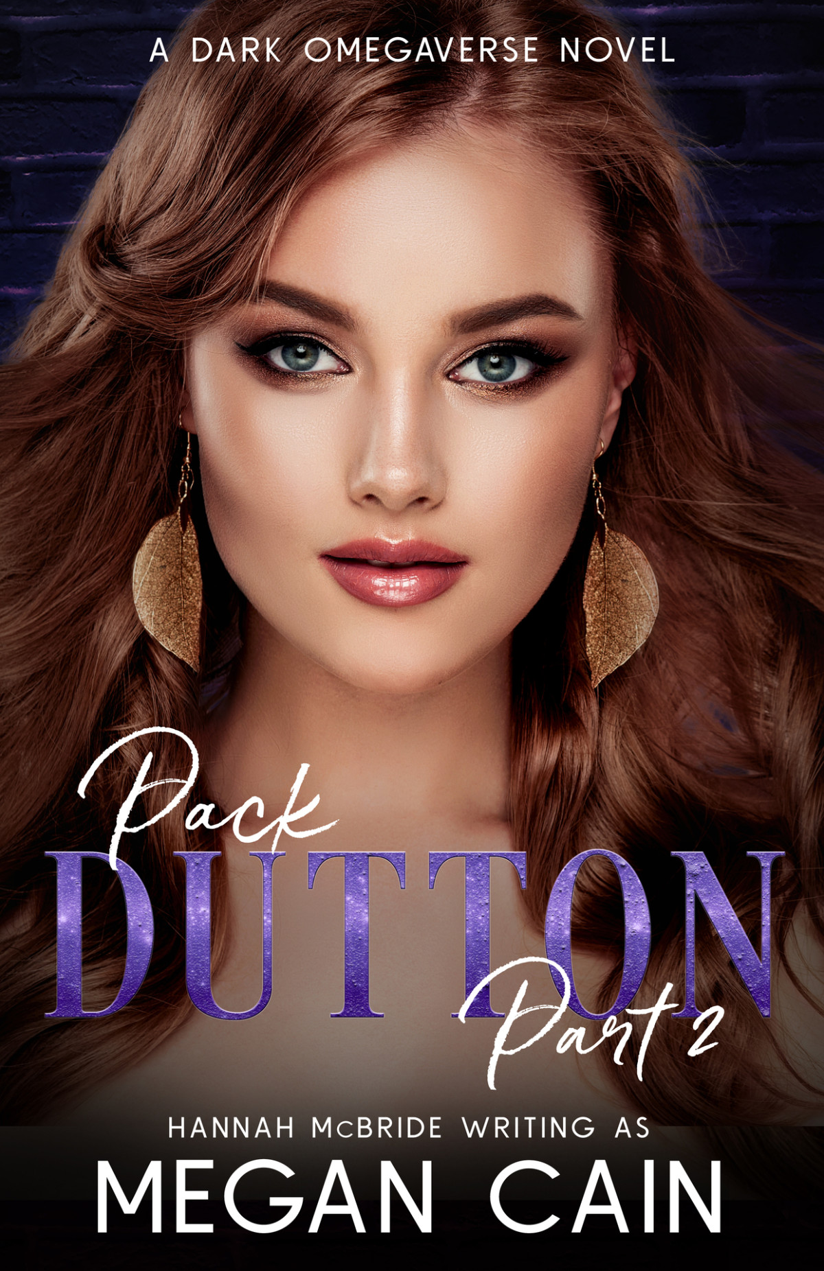 Pack Dutton Part 2 Pack Dutton Book 2 1st Edition Megan Cain