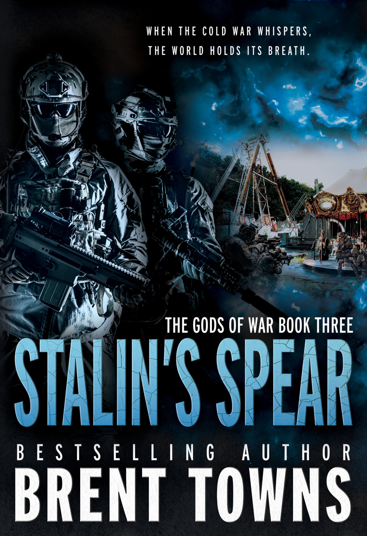 Stalins Spear An Actionadventure Series The Gods Of War Book 3 Brent Towns