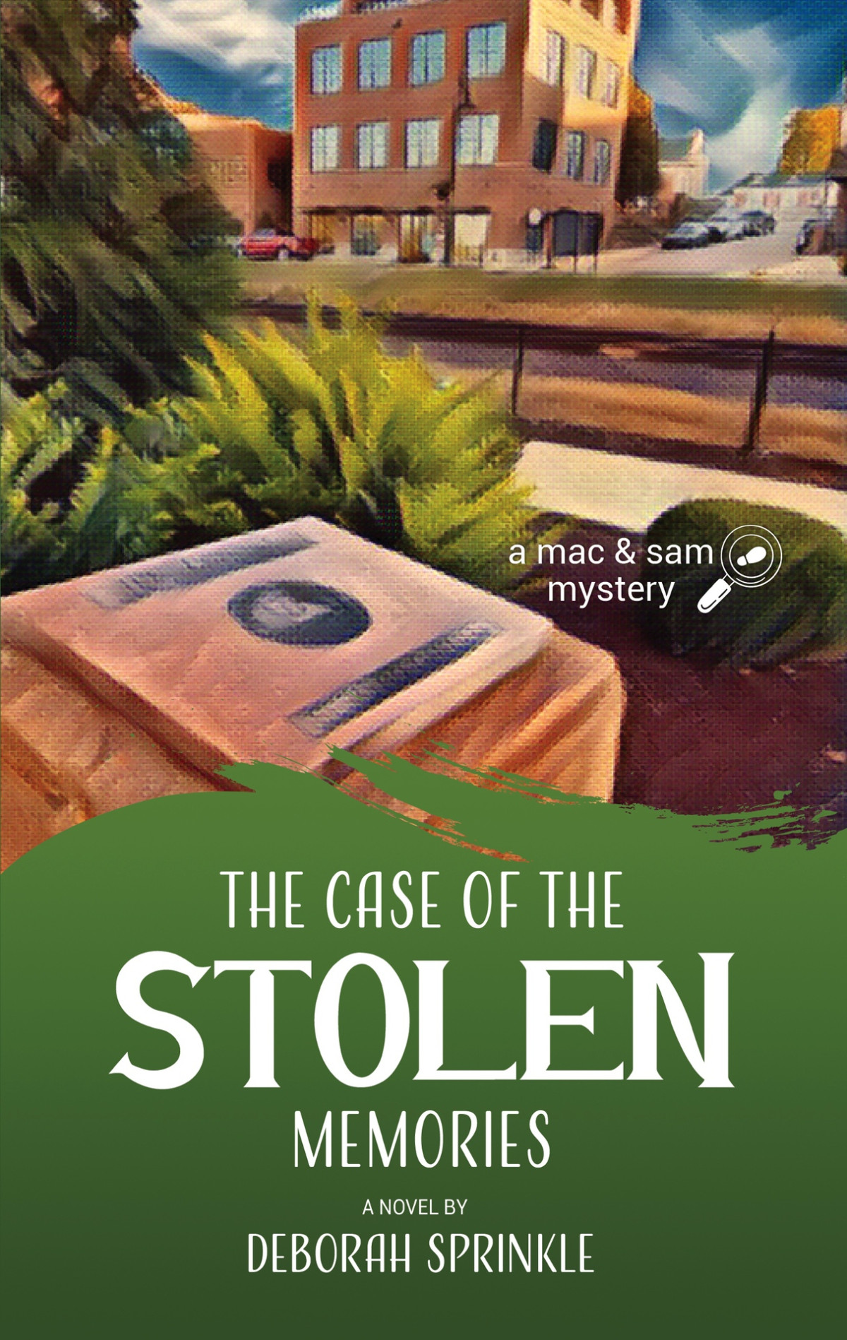 The Case Of The Stolen Memories Deborah Sprinkle