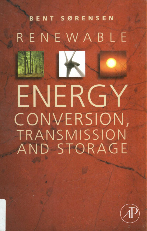 Renewable Energy Conversiontransmission And Storage 2007th Edition Bent Sorensen