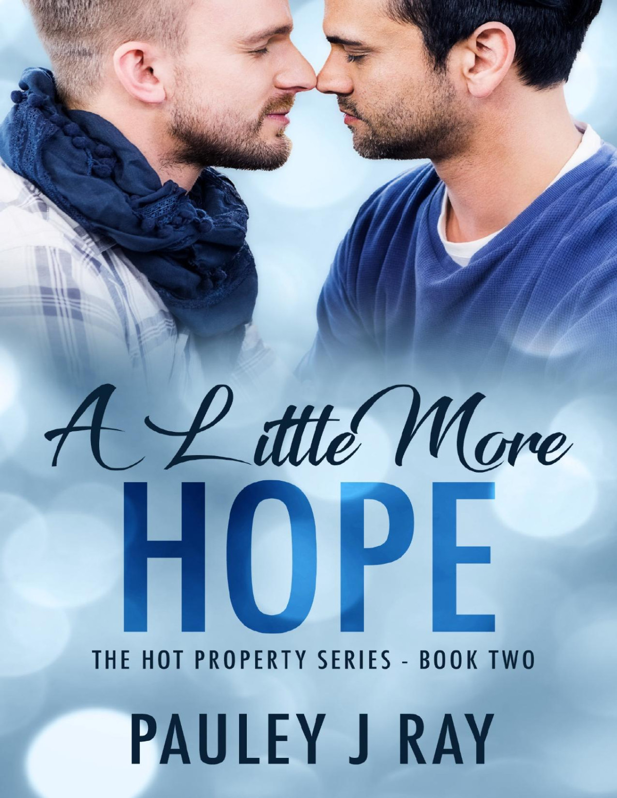 A Little More Hope Pauley J Ray