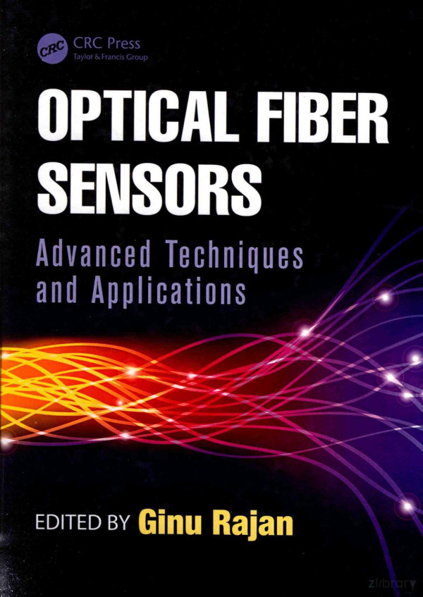 Optical Fiber Sensors Advanced Techniques And Applications 2015th Edition Ginu Rajan Krzysztof Iniewski