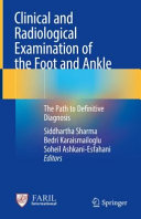 Clinical And Radiological Examination Of The Foot And Ankle The Path To Definitive Diagnosis Oct 12 20249819742013springer Siddhartha Sharma