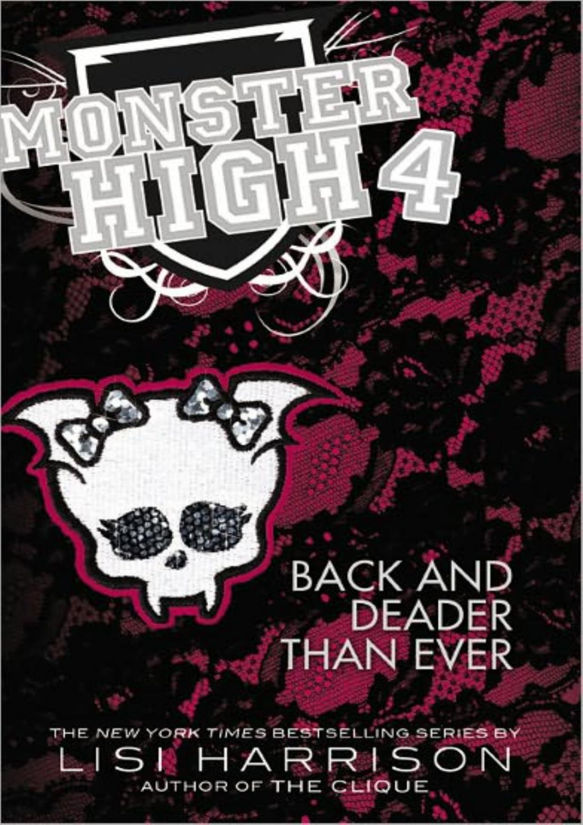 Monster High 4 Back And Deader Than Ever Lisi Harrison
