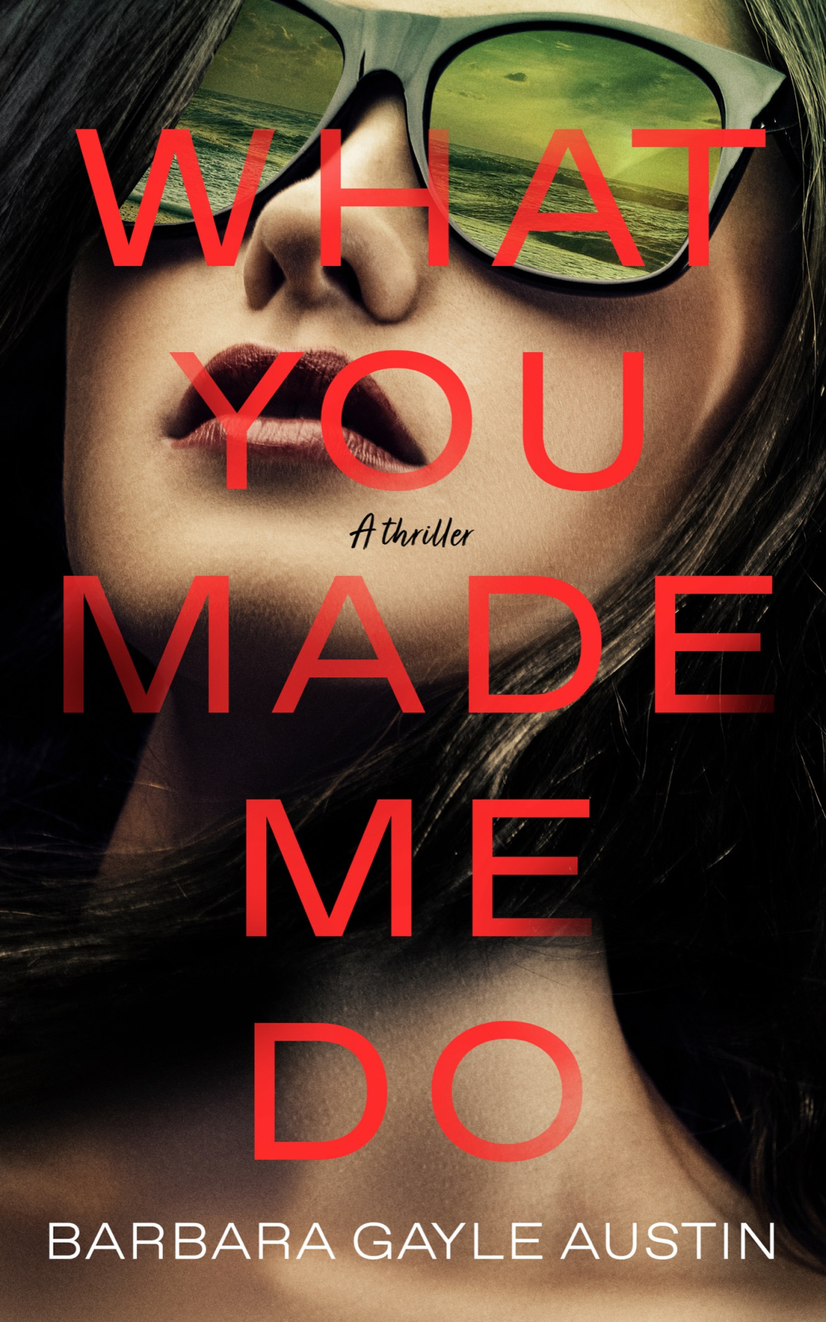 What You Made Me Do Barbara Gayle Austin