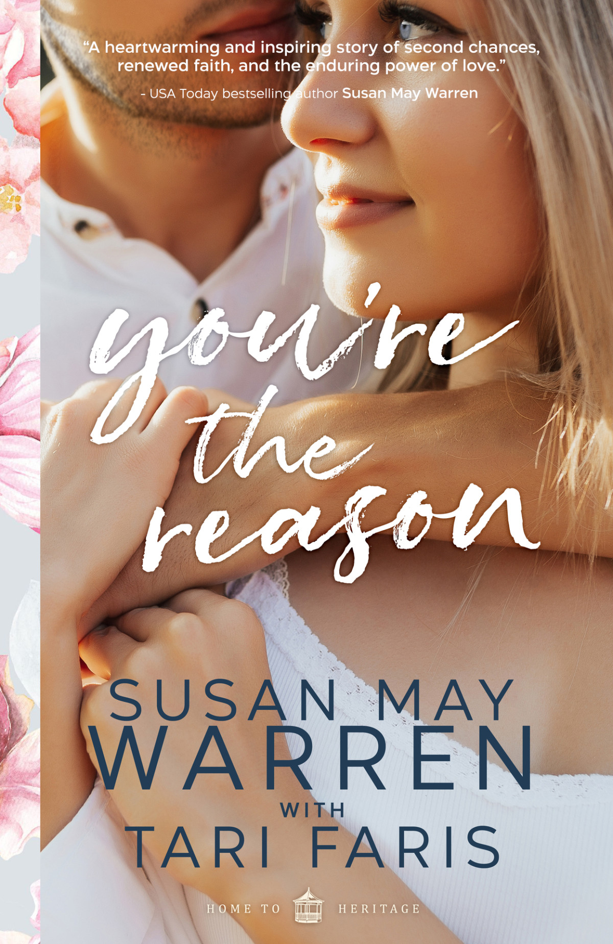 Youre The Reason Home To Heritage Book 1 Tari Faris Susan May Warren