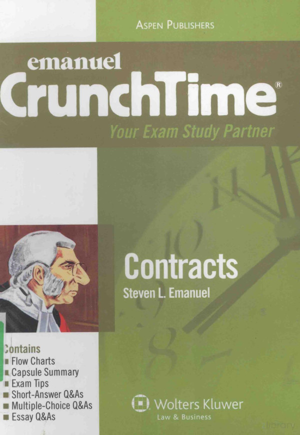 Aspen Publishers Contracts Fourth Edition The Crunchtime Series 2010th Edition Steven Lemanuel