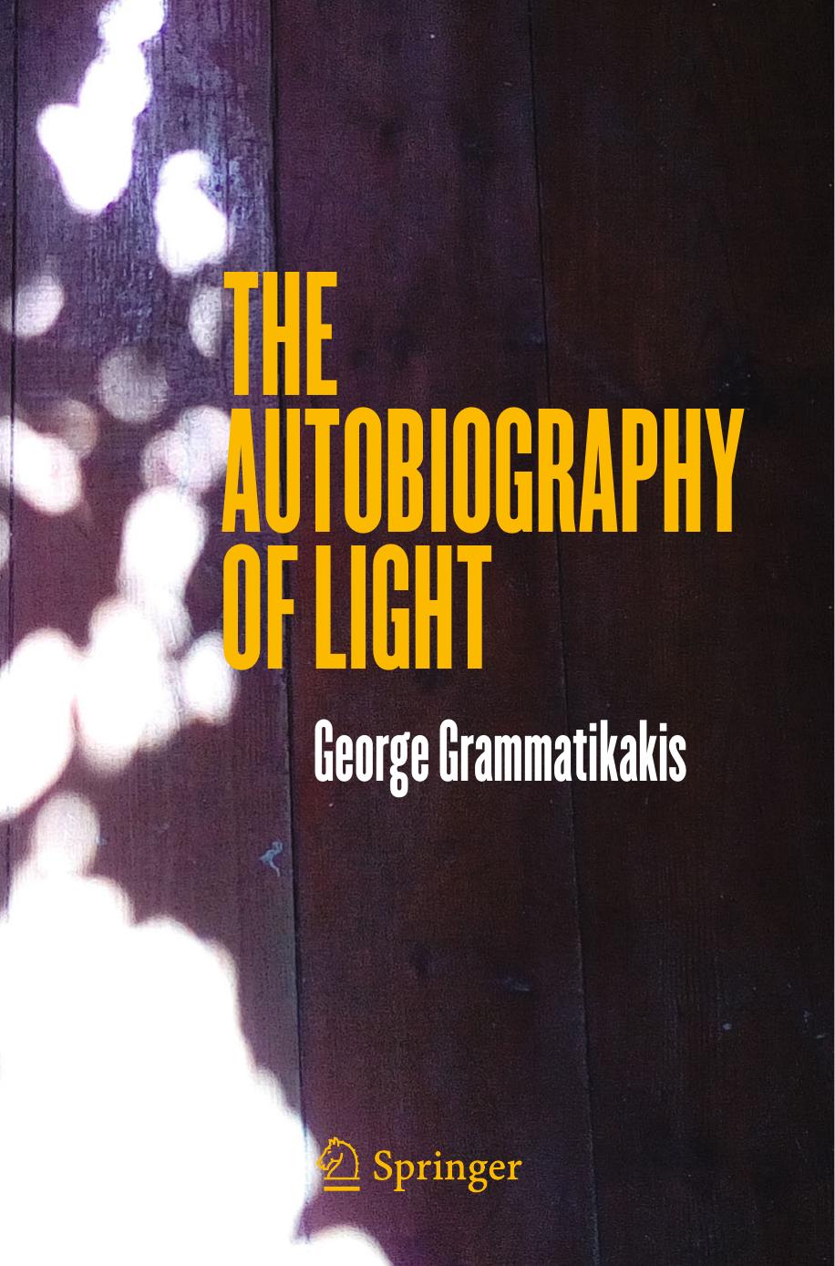 The Autobiography Of Light George Grammatikakis