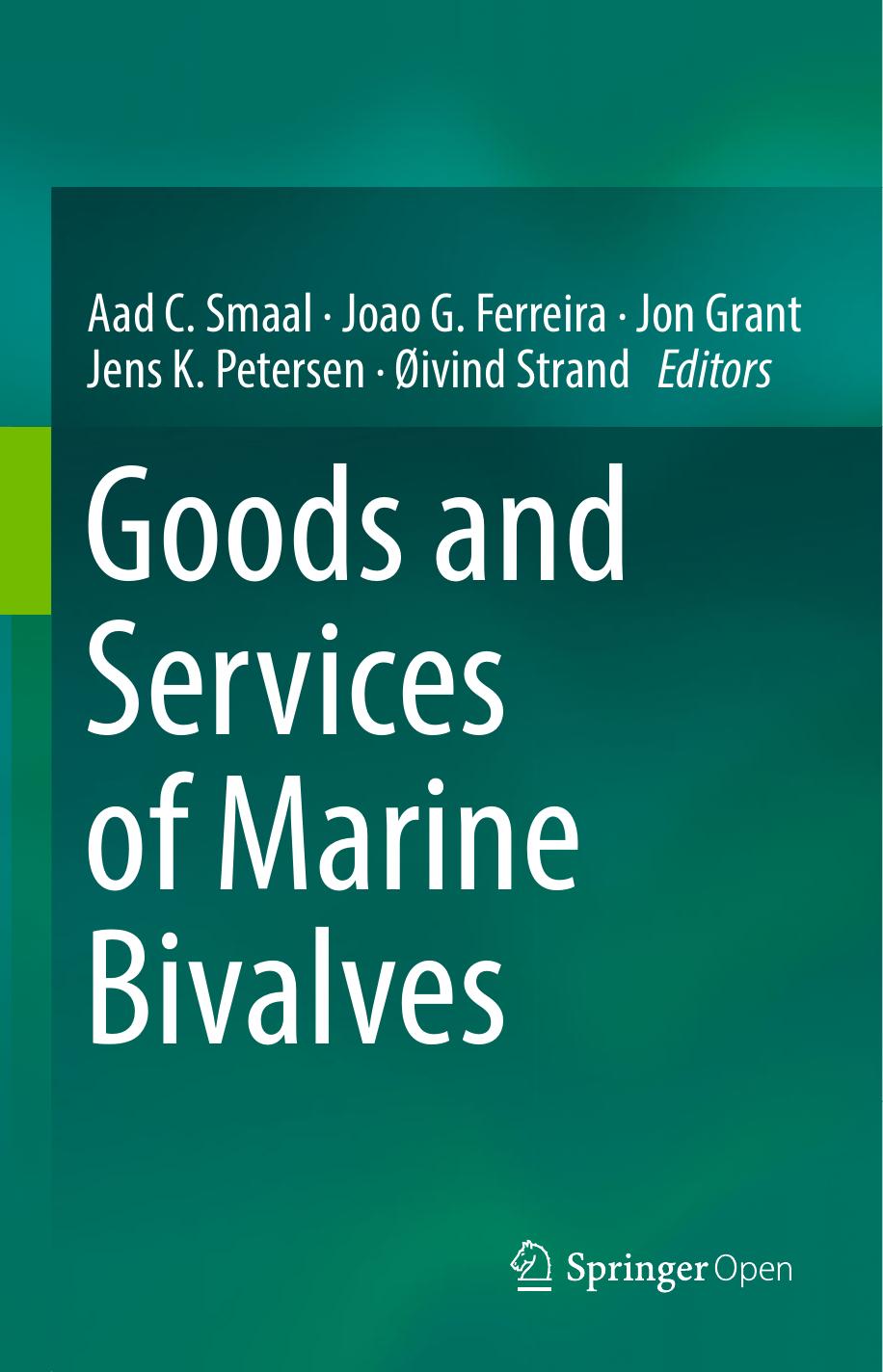 Goods And Services Of Marine Bivalves Aad C Smaal Joao G Ferreira Jon Grant Jens K Petersen Ivind Strand